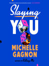 Slaying You
